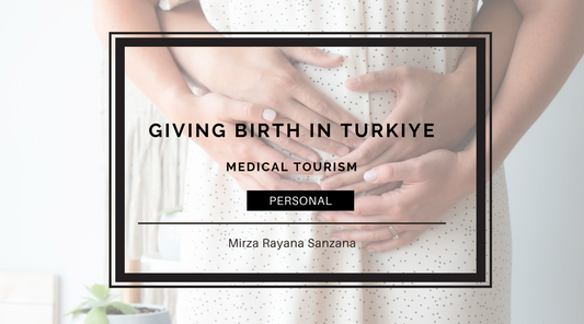Giving Birth in Turkey Medical Tourism